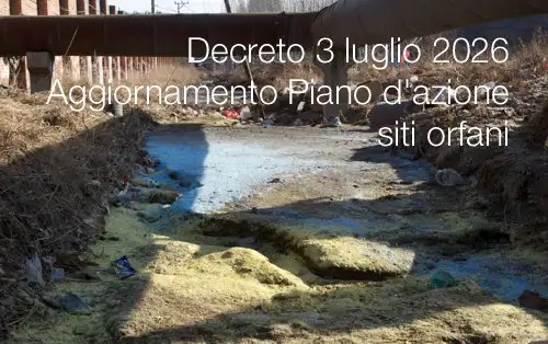 Decreto 3 luglio 2026 / Aggiornamento Piano d'azione siti orfani